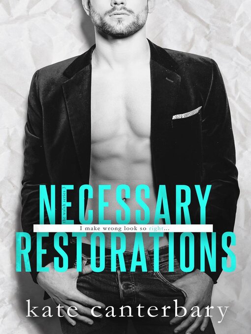 Title details for Necessary Restorations by Kate Canterbary - Available